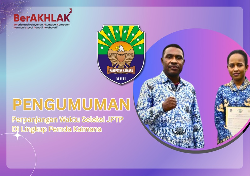 Pemkab Kaimana Perpanjang Pendaftaran Seleksi Terbuka JPTP